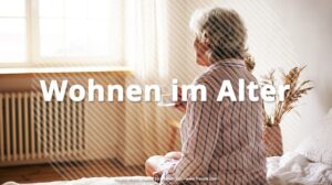 Barrierefreies Wohnen im Alter, Ruhestand Immobilien, Christian Goost